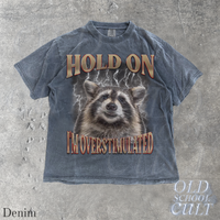 Hold On I Am Overstimulated Vintage 90s Style Funny Raccoon Graphic T-Shirt